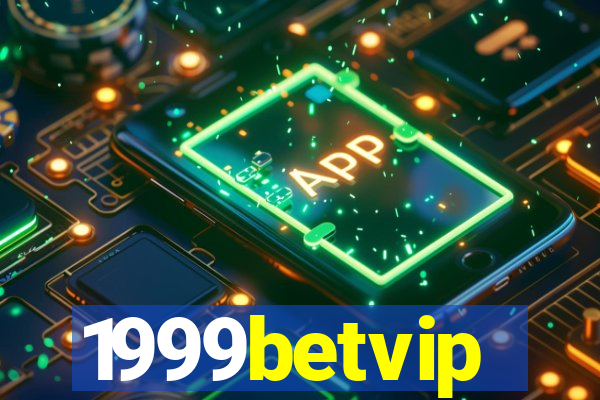 1999betvip