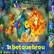 1xbetquebrou