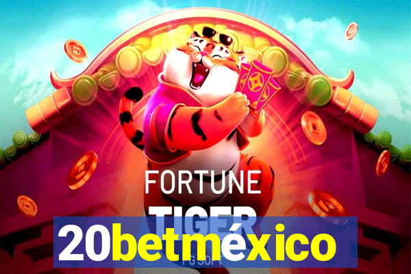 20betméxico