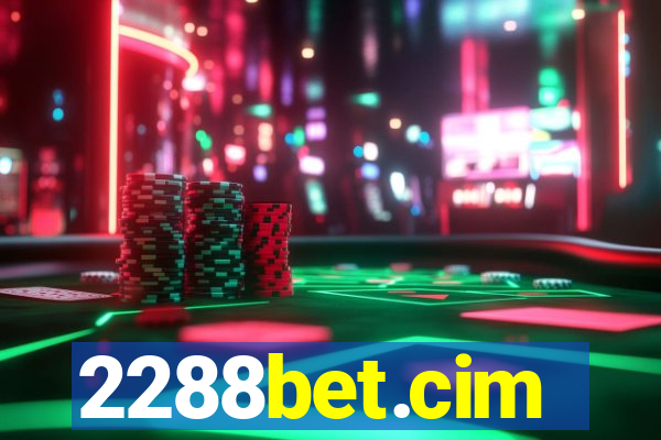 2288bet.cim