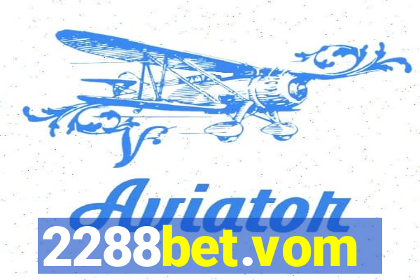 2288bet.vom