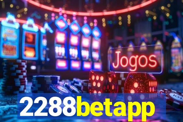 2288betapp