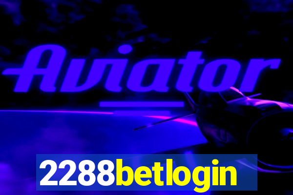 2288betlogin