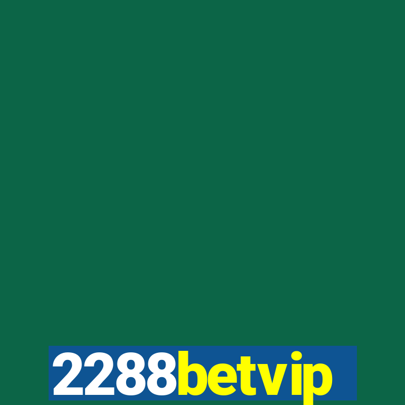 2288betvip