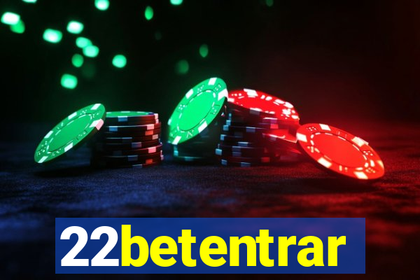 22betentrar