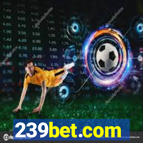 239bet.com