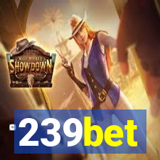 239bet