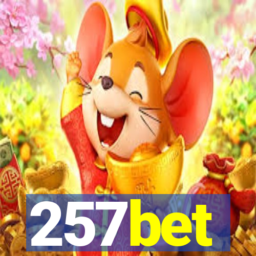 257bet