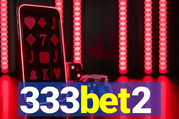 333bet2