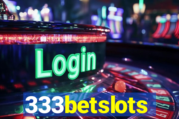 333betslots