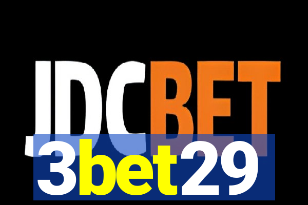 3bet29