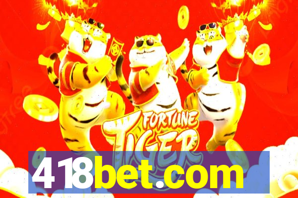 418bet.com