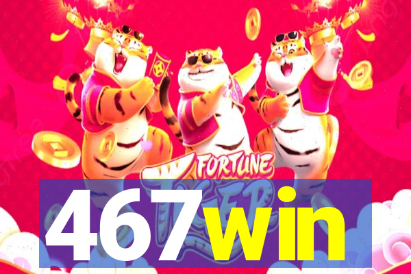 467win