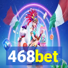 468bet