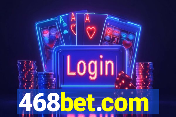 468bet.com