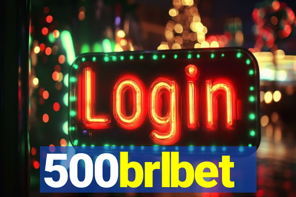 500brlbet