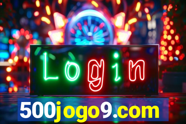 500jogo9.com