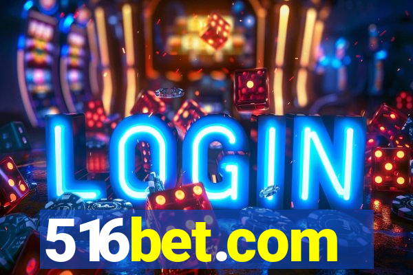 516bet.com