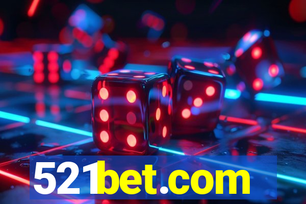 521bet.com