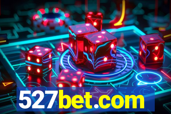 527bet.com