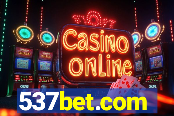 537bet.com