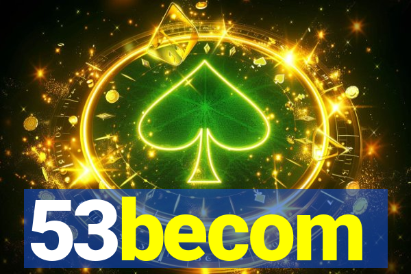 53becom