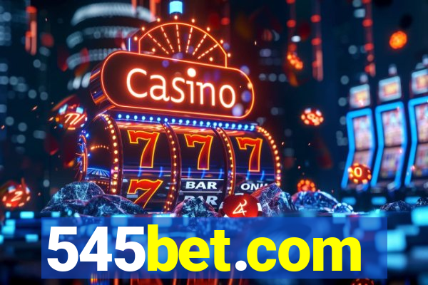 545bet.com