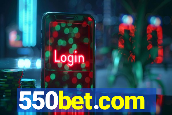 550bet.com