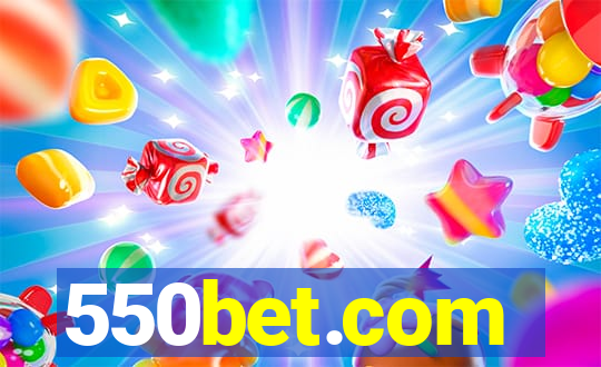 550bet.com