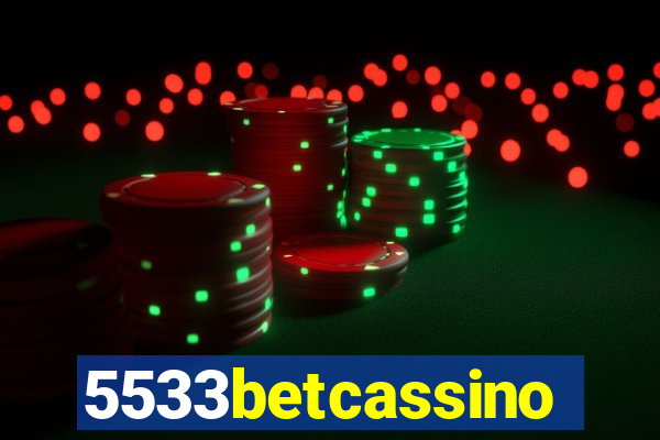 5533betcassino