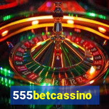 555betcassino