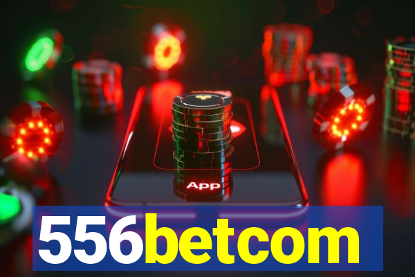 556betcom