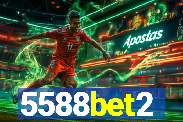 5588bet2