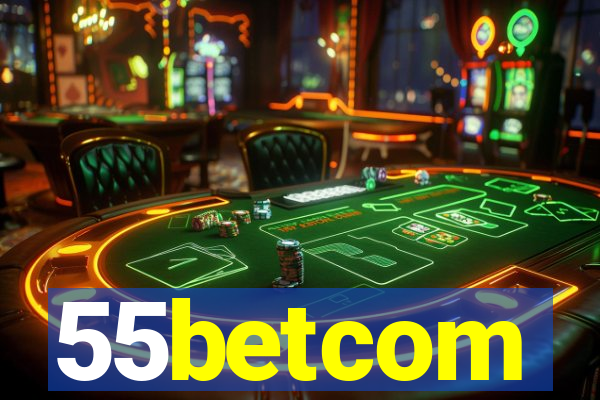 55betcom