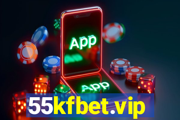 55kfbet.vip