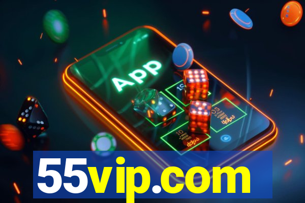 55vip.com