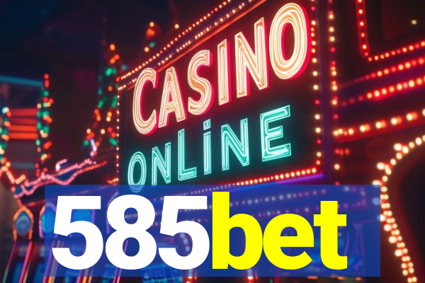 585bet