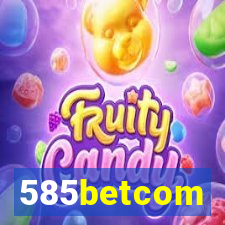 585betcom