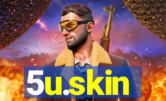 5u.skin