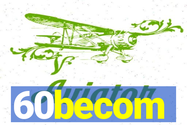 60becom