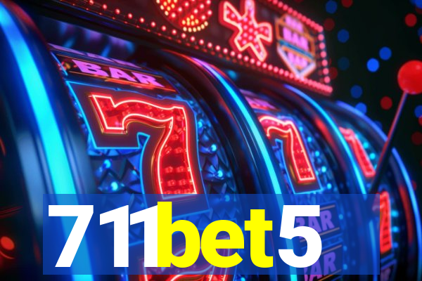 711bet5