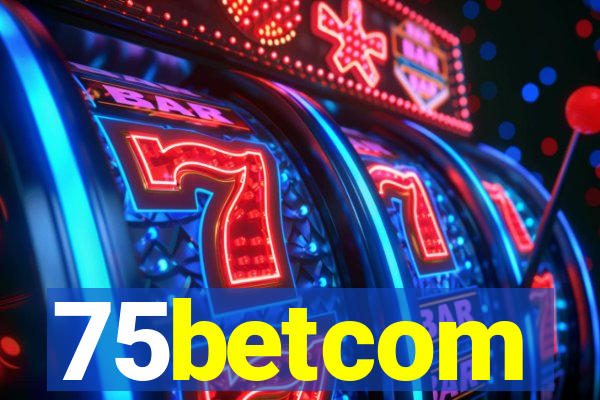 75betcom