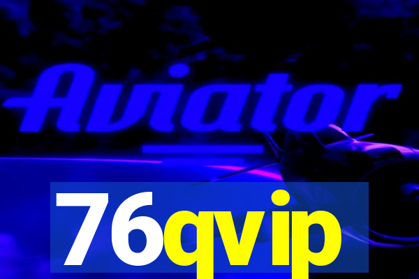 76qvip