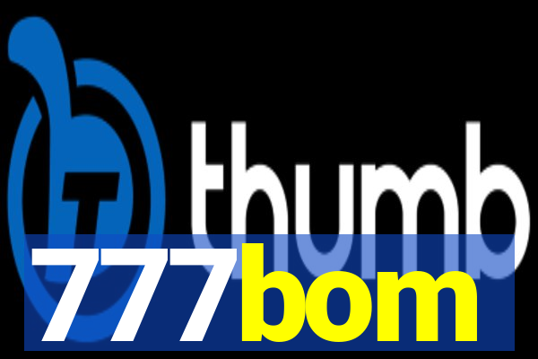 777bom