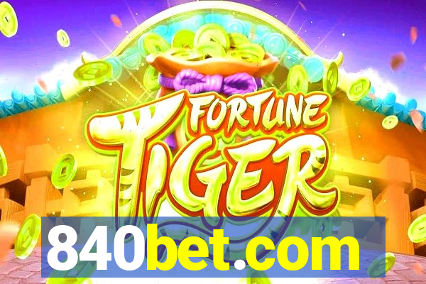 840bet.com