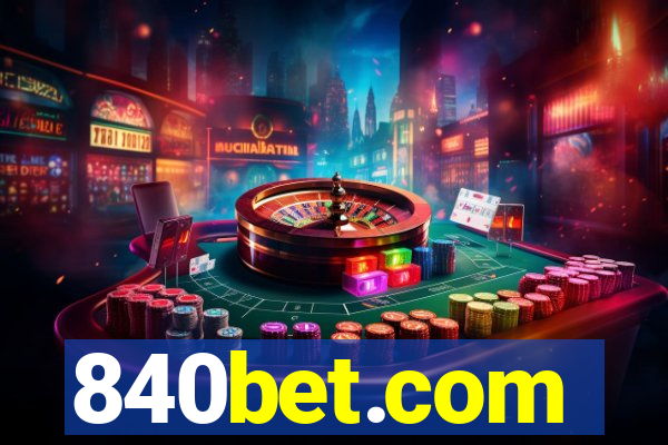 840bet.com