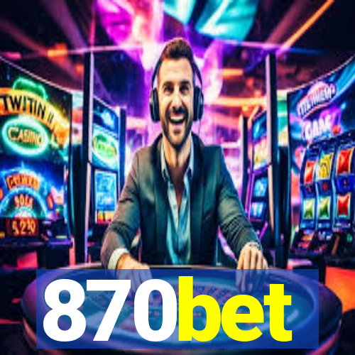 870bet