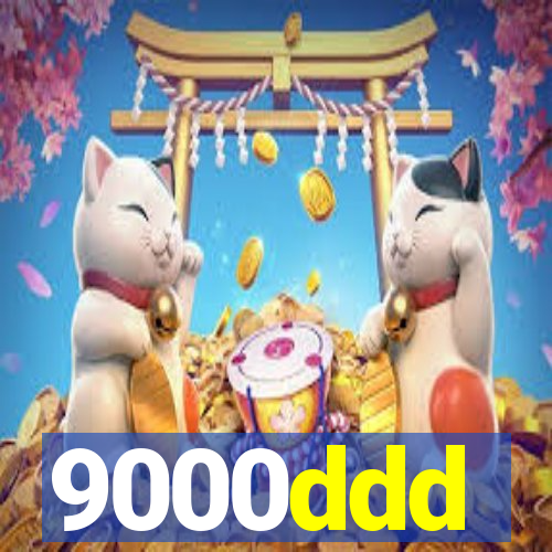 9000ddd