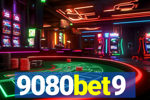 9080bet9