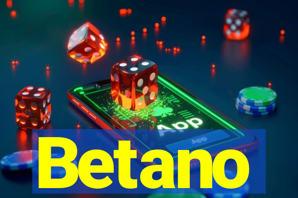 Betano